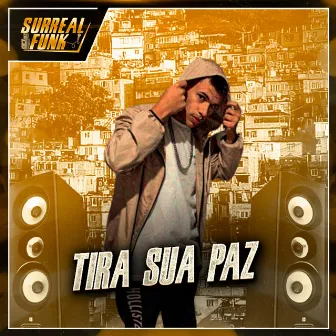 Tira Sua Paz by MC Tchola