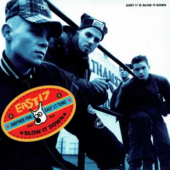 Slow It Down (Remixes) by East 17