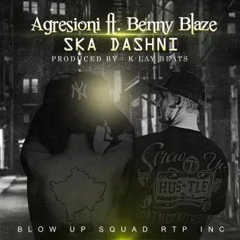 Ska Dashni (feat. Benny Blaze) by Agresioni