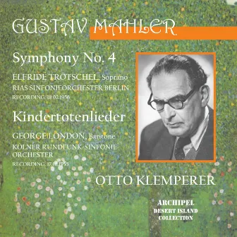 Symphony No. 4 and Kindertotenlieder by Elfriede Trötschel