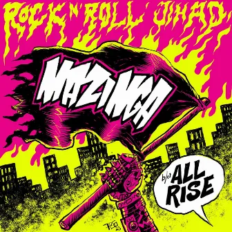 Rock N' Roll Jihad by Mazinga