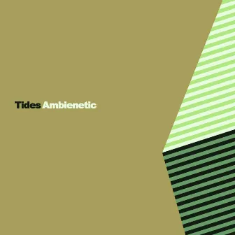 Tides by Ambienetic