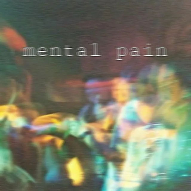 Mental Pain