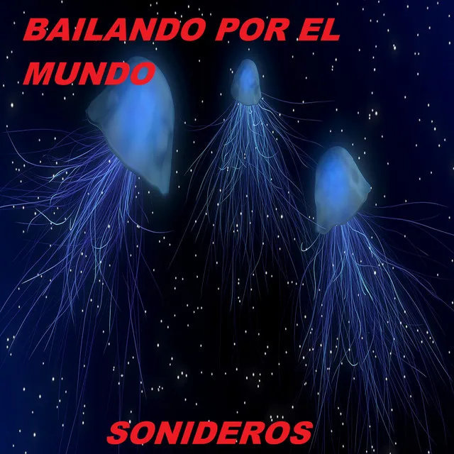 Bailando Por El Mundo