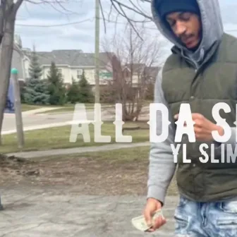 All Da Smoke by YL Slim