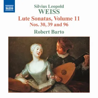 Weiss: Lute Sonatas, Vol. 11 by Robert Barto