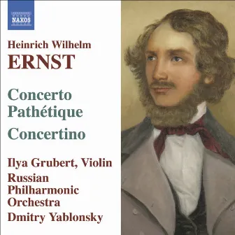 Ernst: Music for Violin and Orchestra by Heinrich Wilhelm Ernst