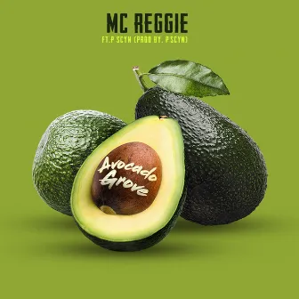 Avocado Grove by Mc Reggie