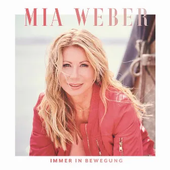 Immer in Bewegung by Mia Weber