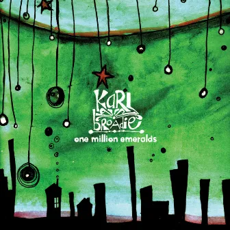 One Million Emeralds by Karl Broadie