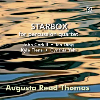 Star Box for pecussion quartet by Augusta Read Thomas