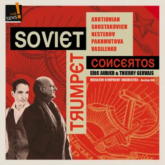 Soviet Trumpet Concertos by Thierry Gervais