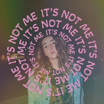 It's Not Me by Aliza