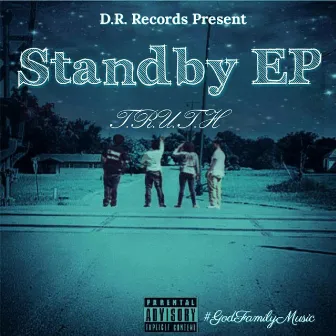 Standby EP by T.R.U.T.H.