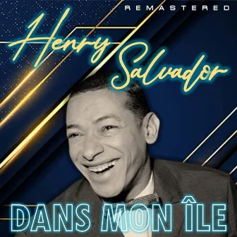 Dans mon île (Remastered) by Henri Salvador