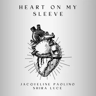 Heart On My Sleeve by Jacqueline Paolino