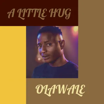 A Little Hug by Olawale