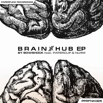 Brain Hub EP by Nu4m