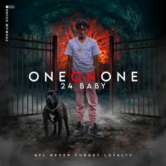 One on One 24 Baby by Lil Ckapp