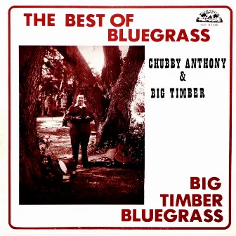 The Best of Bluegrass by Chubby Anthony