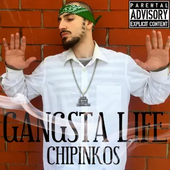 Gangsta Life by Чипинкос