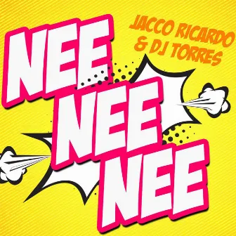 Nee Nee Nee by Jacco Ricardo