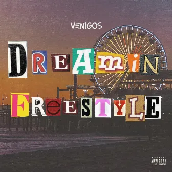 DREAMIN' FREESTYLE by Venigos