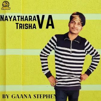 Nayathara va Trisha Va by Gaana Stephen