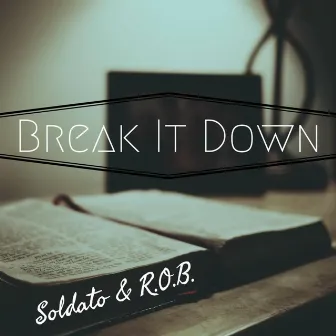 Break It Down by Soldato