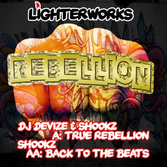 True Rebellion / Back To The Beats by DJ Devize