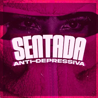 SENTADA ANTI-DEPRESSIVA by Yasmim Cat