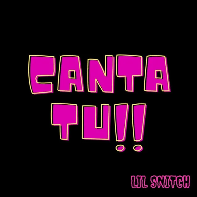 CANTA TU!!