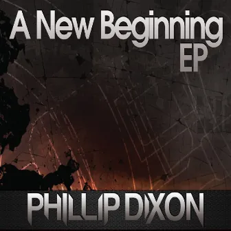 A New Beginning by Phillip Dixon