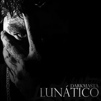 Lunático by Darkmasta