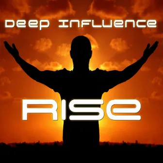 Rise by Deep Influence