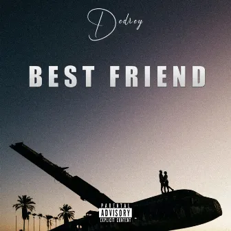 Best friend by Dedrey