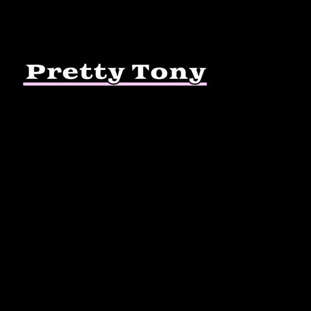 Pretty Tony