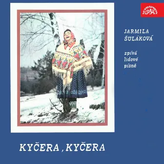 Kyčera, Kyčera by Jarmila Šuláková