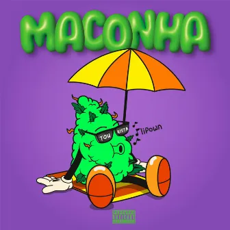 MACONHA by Flipown