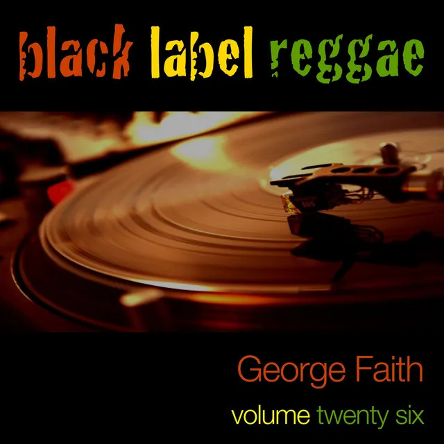 Black Label Reggae-George Faith-Vol. 26