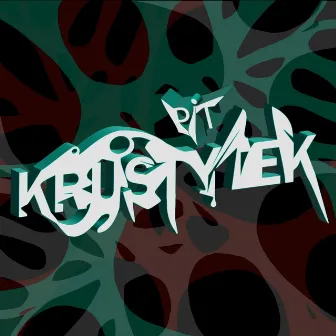 Krustytek by Pit