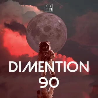 Dimension 90 by KYTN