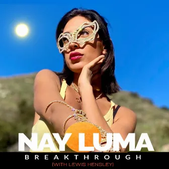 Breakthrough (With. Lewis Hensley) by Nay Luma