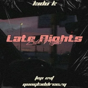 Late Nights by KIDO K