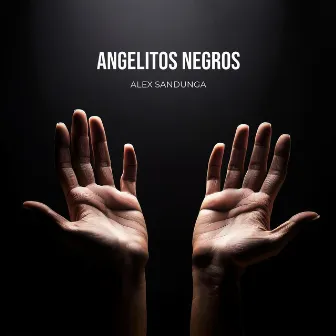 Angelitos Negros by Alex Sandunga