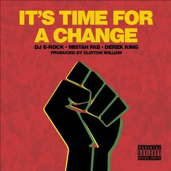 It's Time for Change by Dj E-Rock