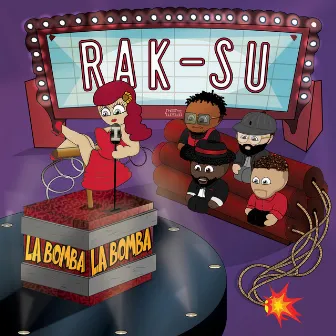 La Bomba by Rak-Su