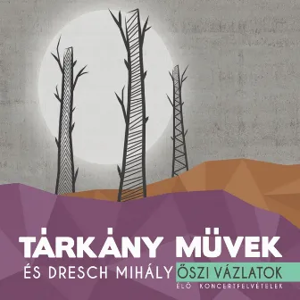 Őszi Vázlatok (Live) by Dresch Mihály