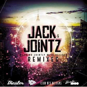 Beaming Jointly with Delight (Remixes) by Jack & Jointz