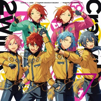 Crazy:B ✕ 2wink「LEMON SQUASH CHEERS!」ENSEMBLE STARS!! FUSION UNIT SERIES 07 by Crazy:B ✕ 2wink/天城 燐音(CV.阿座上 洋平)、HiMERU(CV.笠間 淳)、桜河 こはく(CV.海渡 翼)、椎名 ニキ(CV.山口 智広)、葵 ひなた & 葵 ゆうた(CV.斉藤 壮馬)